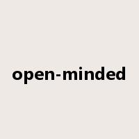 open-minded是什么意思