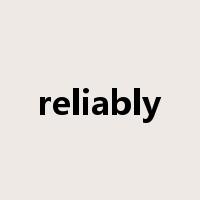 reliably是什么意思