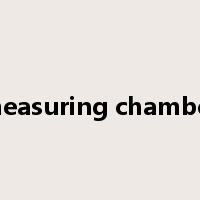 measuring chamber是什么意思