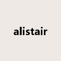 alistair是什么意思