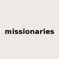 missionaries是什么意思