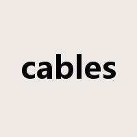 cables是什么意思