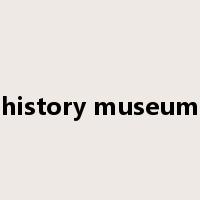 history museum是什么意思