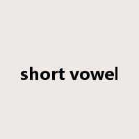 short vowel是什么意思