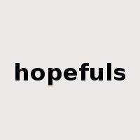 hopefuls是什么意思