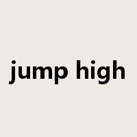 jump high是什么意思