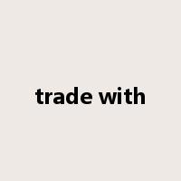trade with是什么意思