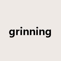 grinning是什么意思