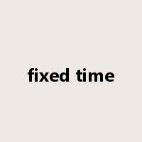 fixed time是什么意思