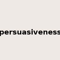 persuasiveness是什么意思
