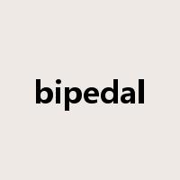 bipedal是什么意思