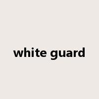 white guard是什么意思