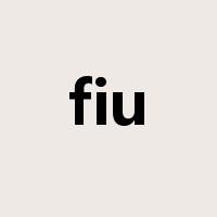 fiu是什么意思