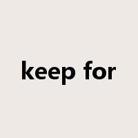 keep for是什么意思