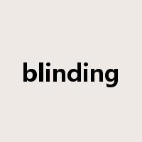blinding是什么意思