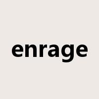 enrage是什么意思