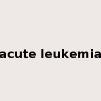 acute leukemia是什么意思