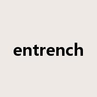 entrench是什么意思