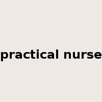 practical nurse是什么意思