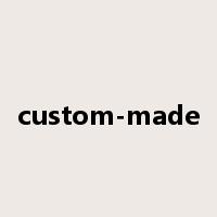 custom-made是什么意思