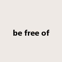be free of是什么意思