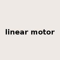 linear motor是什么意思
