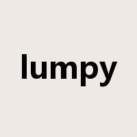 lumpy是什么意思