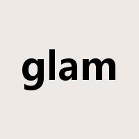 glam是什么意思