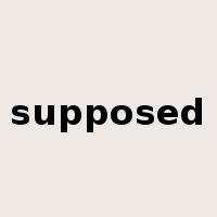supposed是什么意思