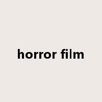 horror film是什么意思