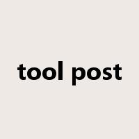 tool post是什么意思