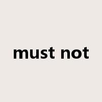 must not是什么意思