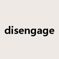 disengage是什么意思