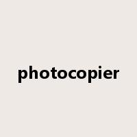 photocopier是什么意思