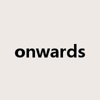 onwards是什么意思