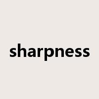 sharpness是什么意思