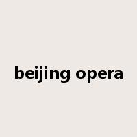 beijing opera是什么意思