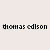 thomas edison是什么意思