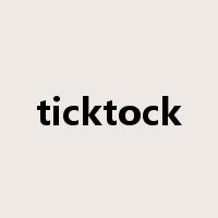 ticktock是什么意思
