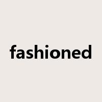 fashioned是什么意思