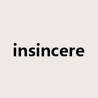 insincere是什么意思