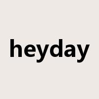 heyday是什么意思