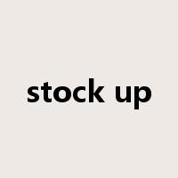 stock up是什么意思