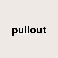 pullout是什么意思
