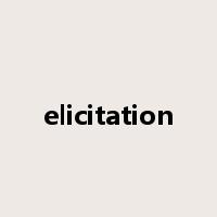 elicitation是什么意思