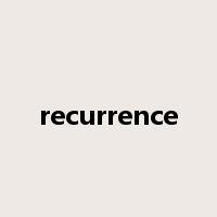 recurrence是什么意思