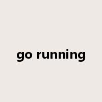 go running是什么意思