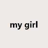 my girl是什么意思