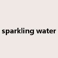 sparkling water是什么意思