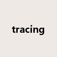 tracing是什么意思